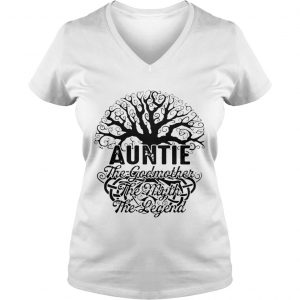 Auntie The Godmother The Myth The Legend Ladies Vneck