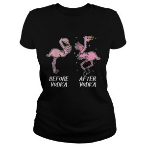 Before vodka and after vodka Flamingo ladies tee