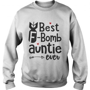 Best Fbomb auntie ever sweatshirt