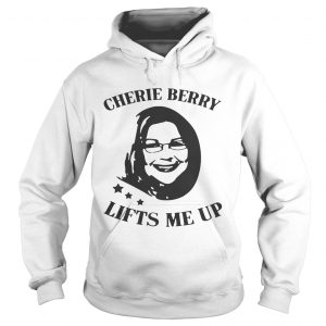 Cherie Berry Lifts Me Up Hoodie
