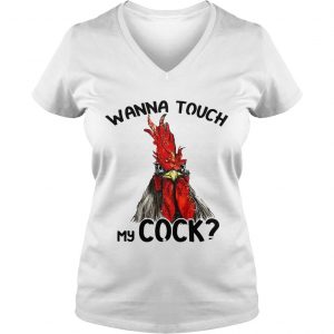 Chicken wanna touch my cock Ladies Vneck