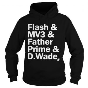 Court Culture Dwyane Wade Nickname Flash MV3 Father Prime D.Wade Hoodie