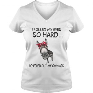 Cow I rolled my eyes so hard I checked out my own ass Ladies Vneck