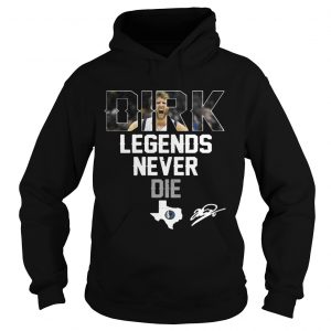 Dirk Nowitzki Legends Never Die Hoodie