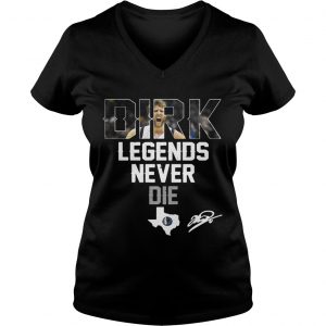 Dirk Nowitzki Legends Never Die Ladies Vneck