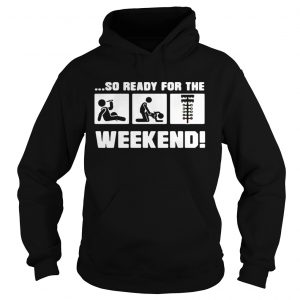 Drinking sex and drag racing so ready for the weekend Hoodie