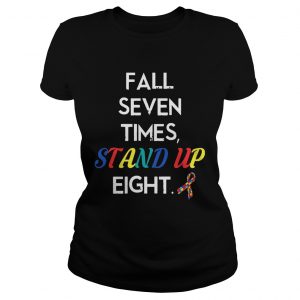 Fall Seven Times Stand Up Eight Autism Awareness Ladies Tee