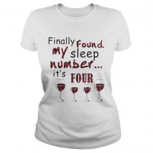 Finally Found My Sleep Number Its Four Glass Of Wine Plaid Ladies Tee