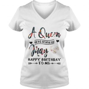 Flower A queen was born in May happy birthday to me Ladies Vneck