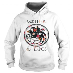 Flower Mother of dogs game of Throne Hoodie