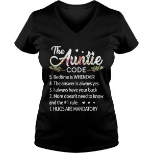 Flower The auntie code bedtime is whenever the answer is always yes Ladies Vneck