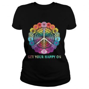 Flower hippie get your happy on Ladies Tee