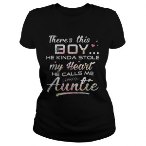 Flower theres this boy he kinda stole my heart he calls me auntie Ladies Tee