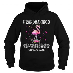 Grandmamingo like a normal grandma only more fabulous and awesome Hoodie