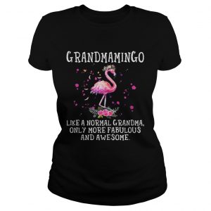 Grandmamingo like a normal grandma only more fabulous and awesome Ladies Tee