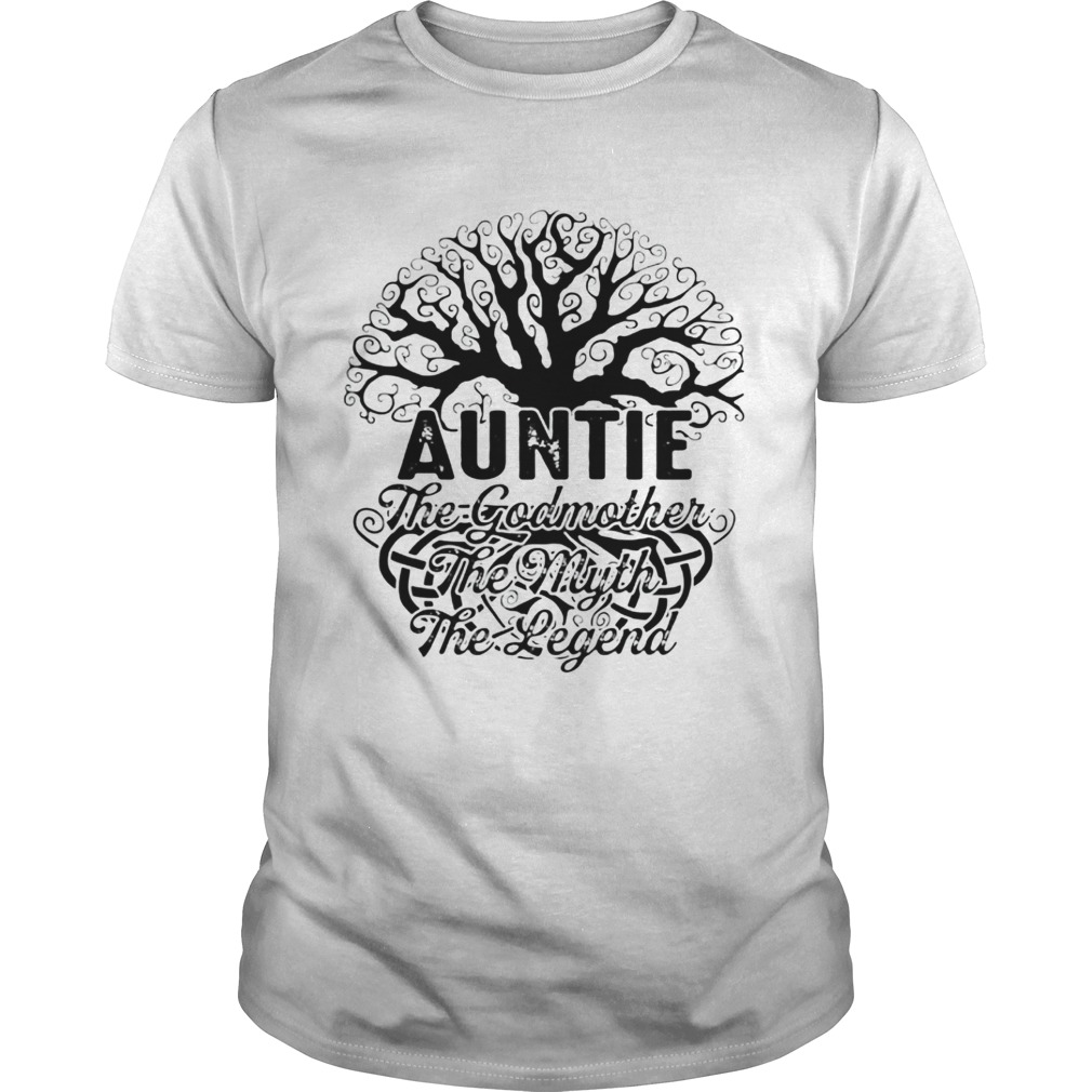 Auntie The Godmother The Myth The Legend T-Shirt