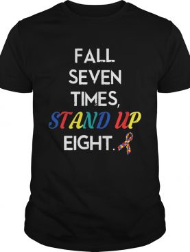 Fall Seven Times Stand Up Eight Autism Awareness Tshirt