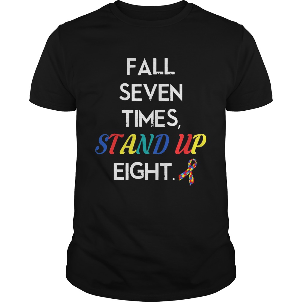 Fall Seven Times Stand Up Eight Autism Awareness Tshirt