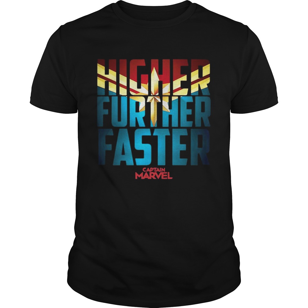 Higher Further Faster Captain Marvel Shirts