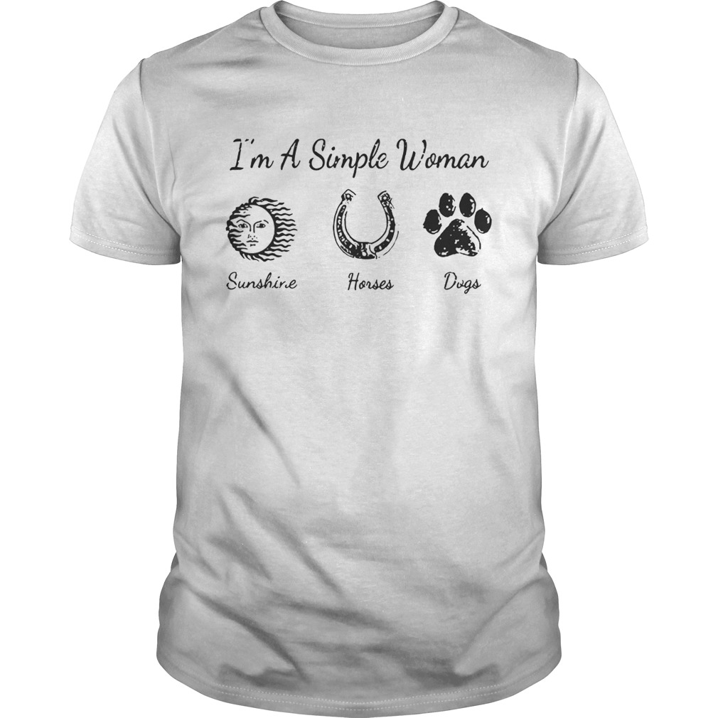 I’m A Simple Woman I Like Sunshine Horses And Dogs Shirt