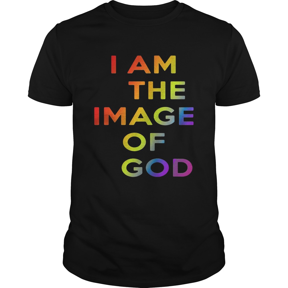 LGBT I am the image of god shirt