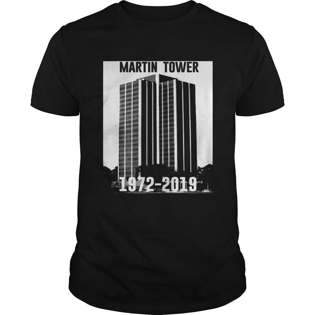 Martin Tower 1972-2019 shirt