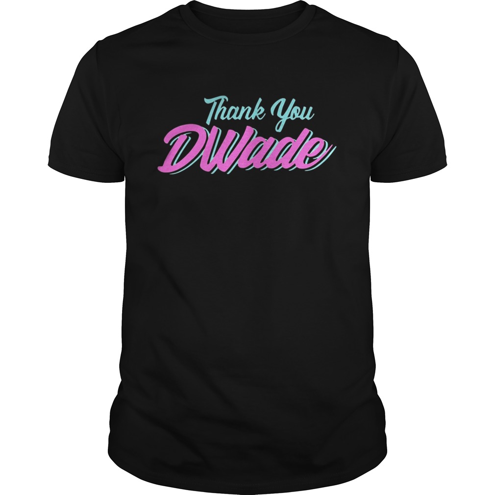 Miami Dwyane Wade Thank You shirt