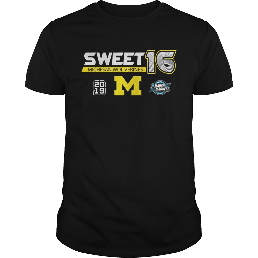 Michigan Wolverines 2019 March Madness Sweet 16 shirt