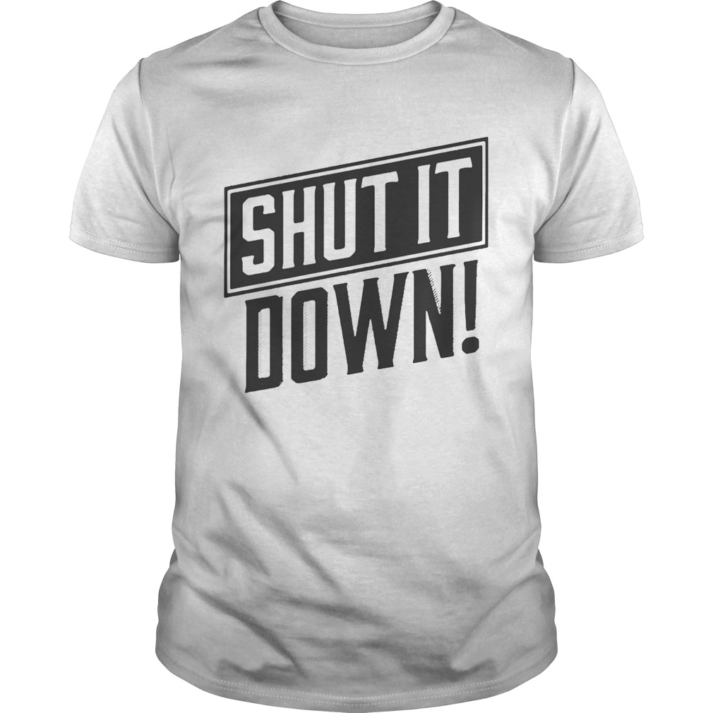 Shut It Down Team Taffer Shirt