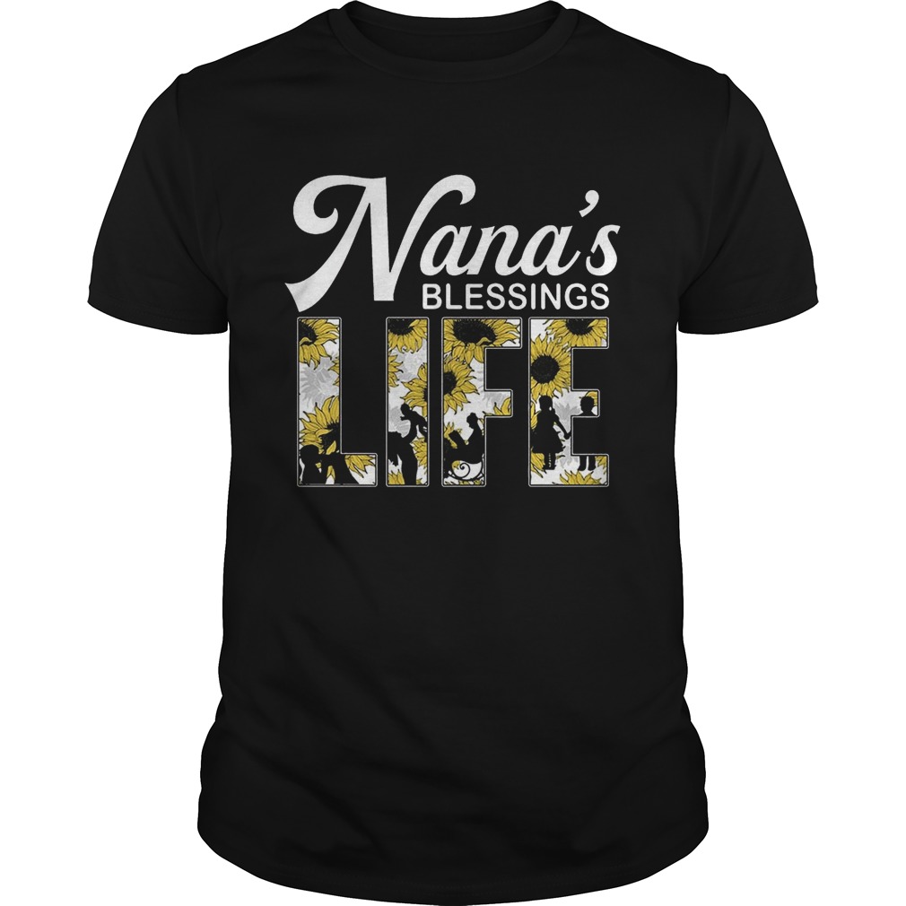 Sunflower Nana’s Blessings Life T-Shirt