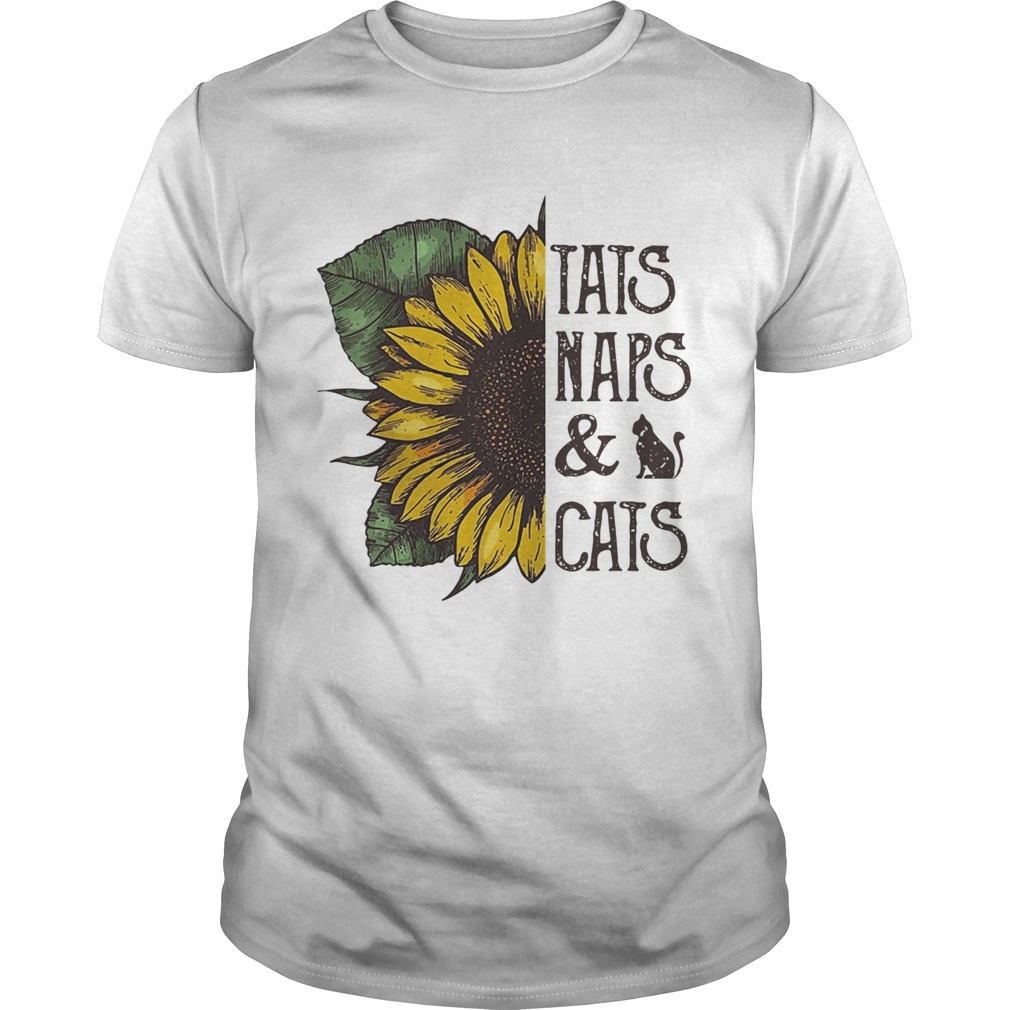 Sunflower tats naps and cats shirt
