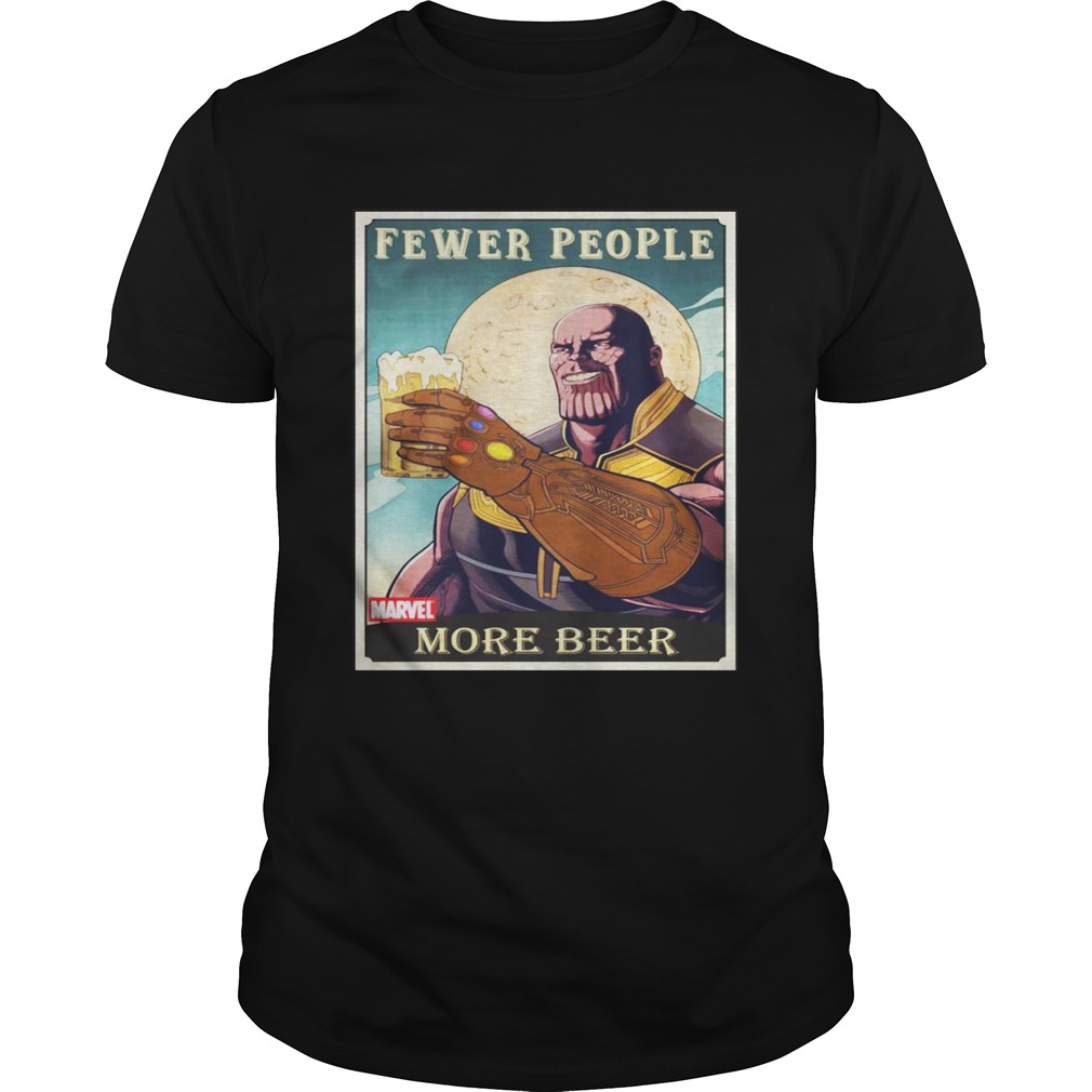Thanos fever people more beer shirt