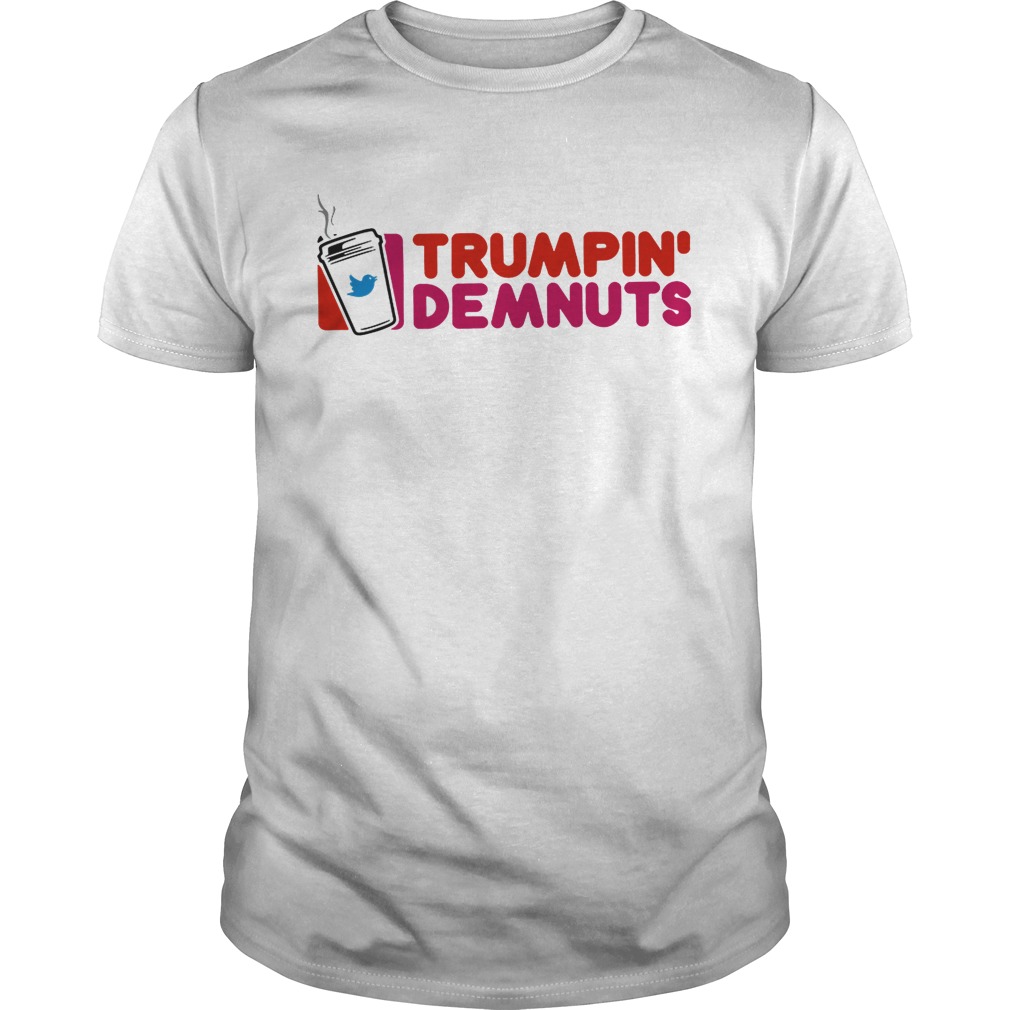Twitter Trumpin’ Demnuts shirt