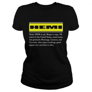 Hemi Mopar In Type V8 Native To The United States Carnivorous Eats Primarily Mustangs Camaros And C Ladies Tee