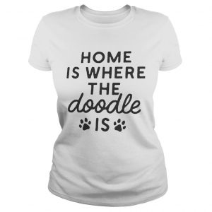 Home is where the Doodle is Dog ladies tee