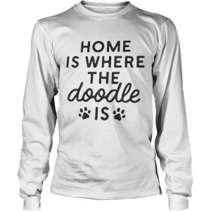 Home is where the Doodle is Dog longsleeve tee