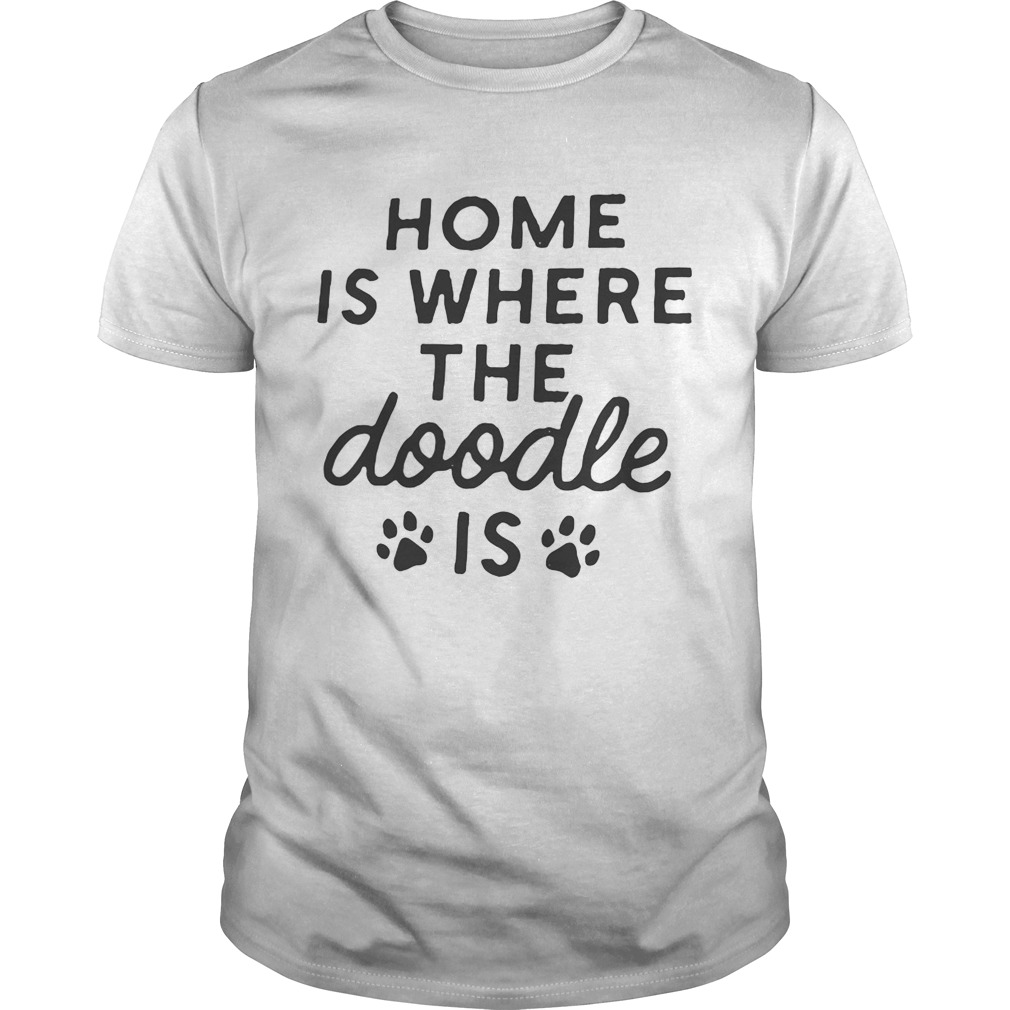 Home is where the Doodle is Dog shirt
