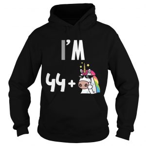 I’m 44 plus 1 middle finger Unicorn 45th Funny Birthday hoodie