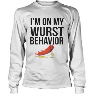 Im On My Wurst Behavior longsleeve tee