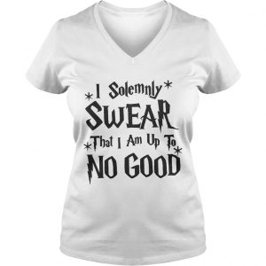 I Solemnly Swear That I Am Up To No Good Ladies Vneck