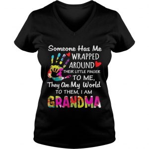I am Grandma someone has me wrapped around their little finger to me Ladies Vneck