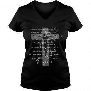 Jesus surrounded your glory what will my heart feel Ladies Vneck