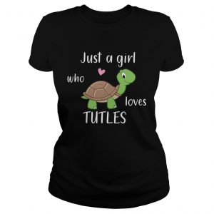 Just A Girl Who Loves Turtles Ladies Tee