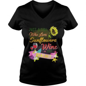 Just a girl who loves sunflowers wine and beaches Ladies Vneck