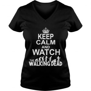 Keep calm and watch the Walking Dead Ladies Vneck