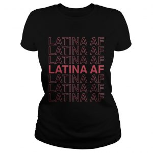 Latina AF Ladies Tee