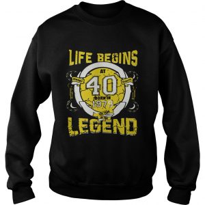 Life begins at 40 born in 1979 the year of the legend sweatshirt
