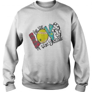 Love For The Softball Game For Softball Lover Sweatshirt