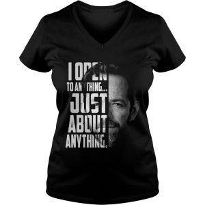 Luke Perry I open to anything just about anything Ladies Vneck