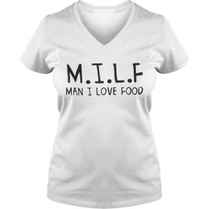 MILF man I love food Ladies Vneck